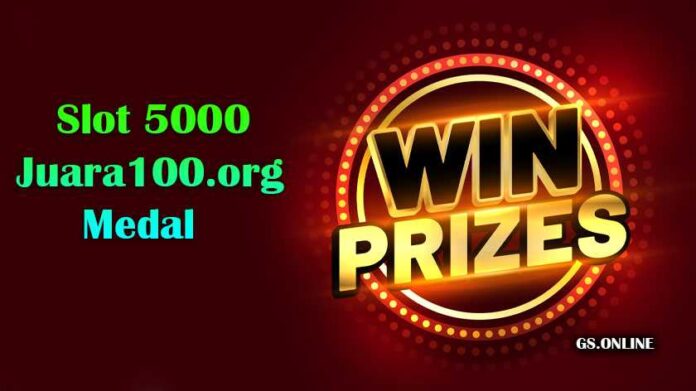 Slot 5000 Juara100.org Medal
